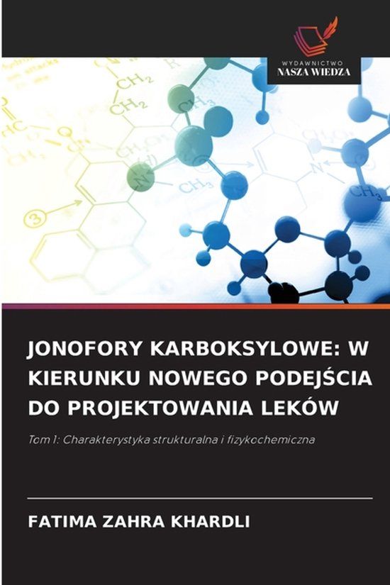 JONOFORY Wydawnictwo Nasza Wiedza Jonofory Karboksylowe