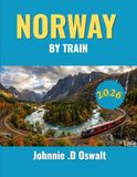 NORWAY BY TRAIN 2026
