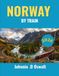 NORWAY BY TRAIN 2026