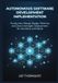 Autonomous Independently Published Autonomous Software Development Implementation Paperback