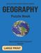 GEOGRAPHY PUZZLE BOOK: Word Search and Crossword Puzzles With Large Print for Seniors and Adults About Geography, Land Masses, Oceans and more. 8 1/2 ... Gift For Vacations, Holidays And More