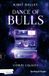 Corpi celesti. Dance of bulls. Vol. 2