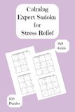 Calming Expert Sudoku for Stress Relief