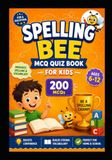 Spelling Bee MCQ Quizbook for Kids: 200 Multiple Choice Practice Questions to Master Vocabulary for kids for age 6-12