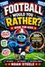 Football Would You Rather? Book For Kids
