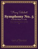 Schubert: Symphony No. 5 in B-flat Major, D. 485 - Full Orchestral Score