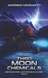 Third Moon Chemicals: Abenteuer eines Jump-Space-Buchhalters – Buch 3