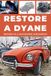 RESTORE Independently Published Restore a Dyane Paperback