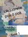 L'Aquarelle pas à pas: Tome 1