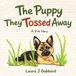 The Laura J Gabbard The Puppy They Tossed Away Paperback