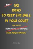 102 Libri GmbH 102 Ideas To Keep The Ball In Your Court