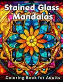 Stained Glass Mandalas Coloring Book for Adults