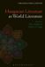 Hungarian Bloomsbury Academic Literatures as World Literature- Hungarian Literature as World Literature