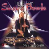 Music&Words Danny Becher - Tibetan Singing Bowls (CD)