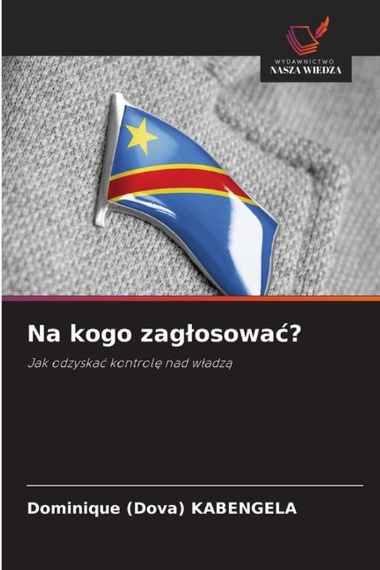 Na Wydawnictwo Nasza Wiedza Na kogo zaglosowac? Paperback