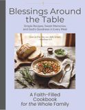 Blessings Around The Table: Southern Christian Cookbook