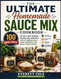 The Ultimate Homemade Sauce Mix Cookbook