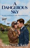 A Dangerous Sky: A WWII RAF M/M Romance
