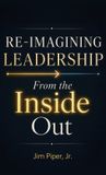 Re-Imagining Libri GmbH Re-Imagining Leadership: From the Inside Out