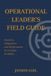 Operational Libri GmbH Operational Leader's Field Guide: Decision, Adaptation and Performance in Complex Incidents
