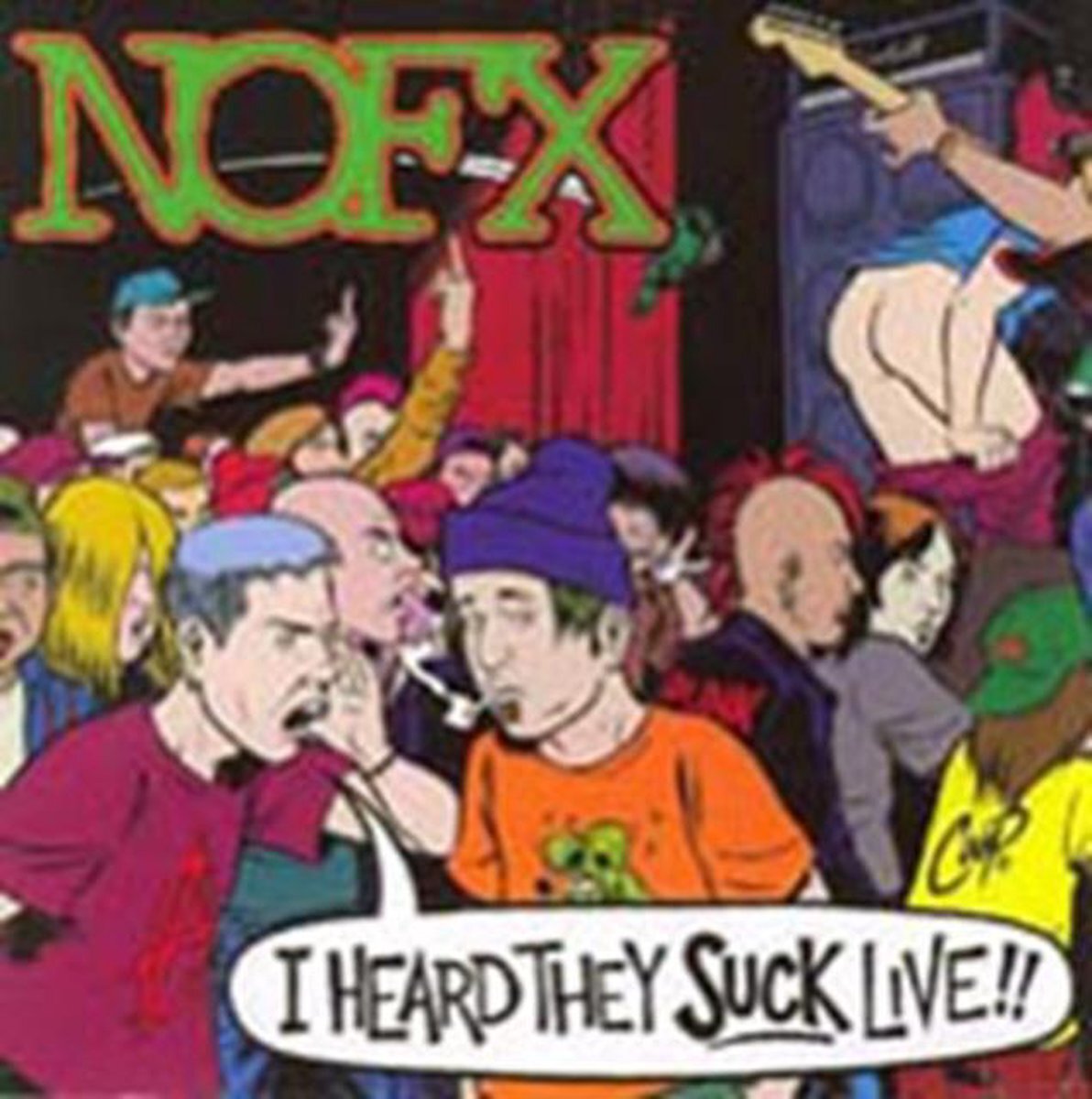 Sonic Nofx: I Heard They Suck Live