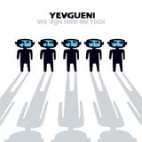 Sony Music Yevgueni We Zijn Hier Nu Toch