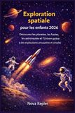 Exploration spatiale pour les enfants 2026