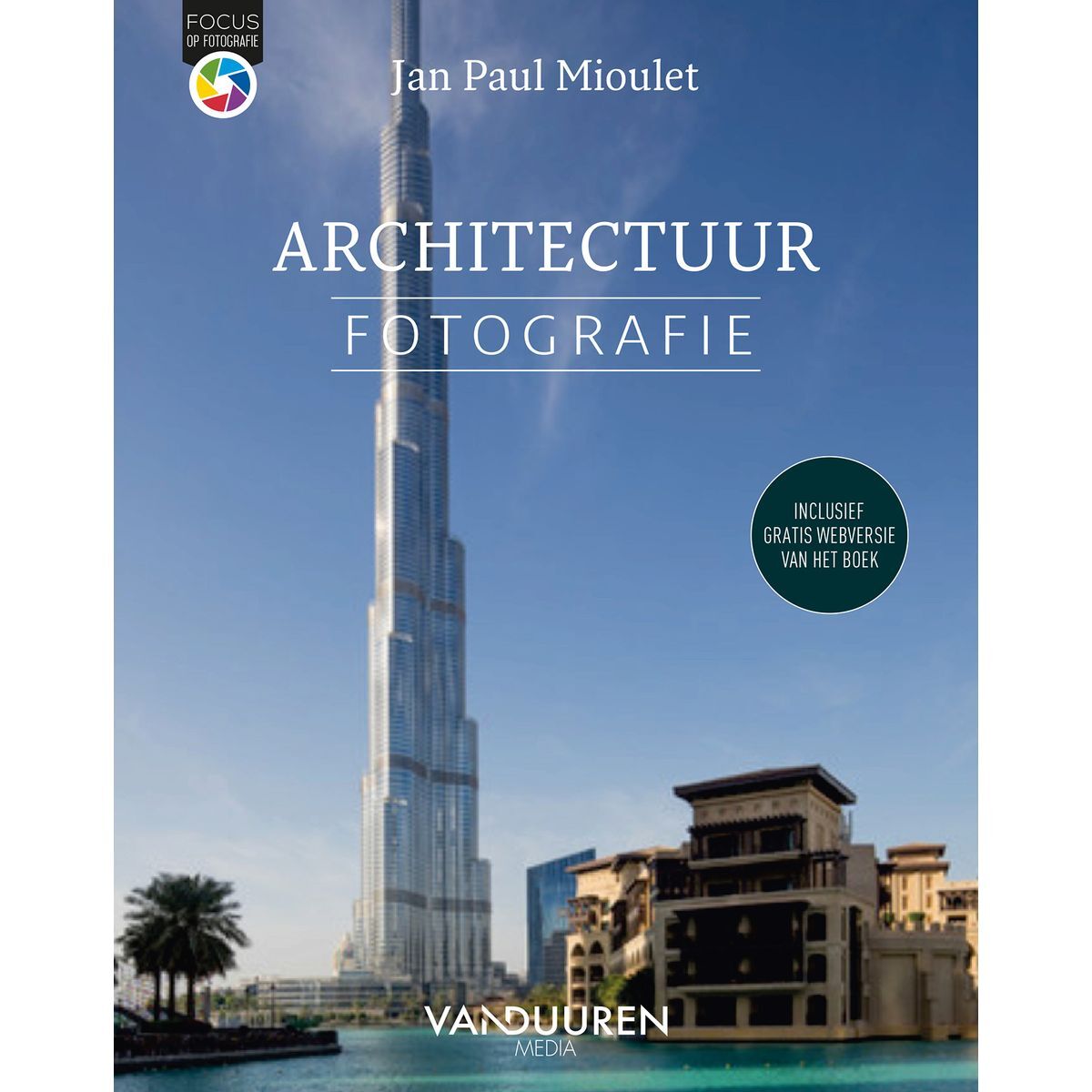 Boeken Focus op Fotografie: Architectuurfotografie