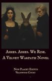 Ashes. Ashes. We Rise.
