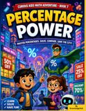 Percentage Power: A Fun and Illustrated Math Adventure