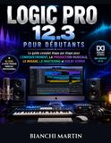 Logic Pro 12.3 pour les débutants