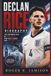 DECLAN RICE BIOGRAPHY: The Inspiring Rise Of England’s Midfield Leader And Football Icon