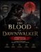 THE BLOOD OF DAWNWALKER UNOFFICIAL GAME GUIDE