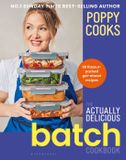 Poppy Bloomsbury Publishing Plc Poppy Cooks: The Actually Delicious Batch Cookbook
