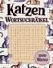 Katzen Wortsuchrätsel: Entspannende Suchrätsel für Katzenliebhaber – Rätselbuch für Erwachsene und Senioren
