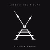 Vicente Amigo - Andenes Del Tiempo (LP) - Édition standard - Stéréo