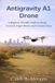 Antigravity A1 Drone: A Beginner-Friendly Guide to Setup, Controls, Flight Modes, and Common Fixes