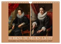 Rubens Calvendo Rubens im neuen Licht (Wandkalender 2027 DIN A4 quer)