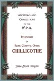 Additions Heritage Books Additions and Corrections to the W.P.A. Inventory of Ross County, Ohio Paperback