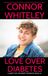 Love Libri GmbH Love Over Diabetes: A Sweet Gay University Romance Novella: 19