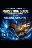 The Ultimate Marketing Guide for Electricians