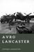 Avro The World War II Library: Weapons- Avro Lancaster Paperback