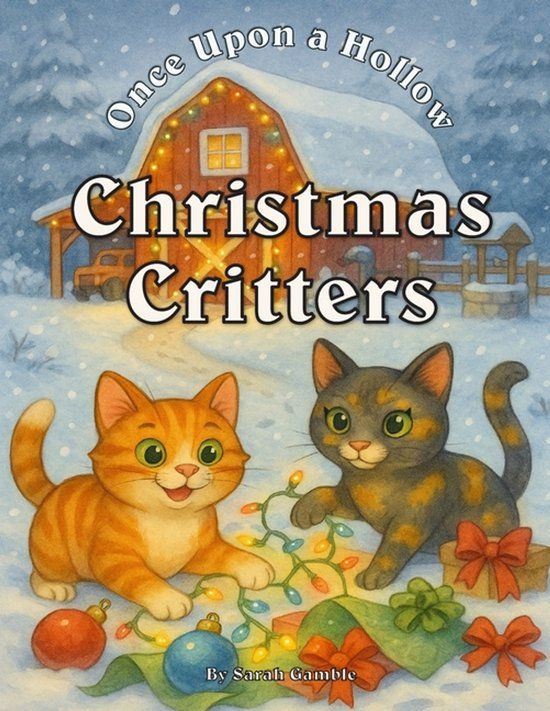 Christmas Gamble Publishing Once Upon a Hollow- Christmas Critters Paperback