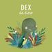 Dex Rebo Productions Dex de dino