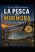 LA Libri Di Sicilia Fishing Passion-La Pesca Alla Mormora