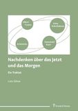 Nachdenken Frank und Timme GmbH Nachdenken über das Jetzt und das Morgen Paperback