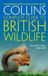 British Collins Complete Guide To British Wildlife
