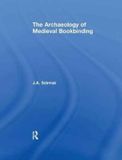The Ashgate Publishing Limited The Archaeology of Medieval Bookbinding