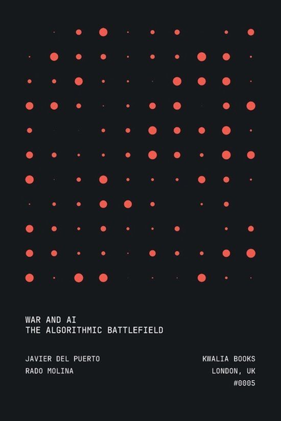 War Libri GmbH War and AI: The Algorithmic Battlefield Paperback