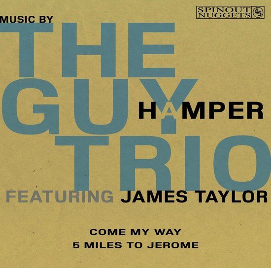 Come Guy Hamper Trio (Feat. James Taylor) - Come My Way (7" Single)